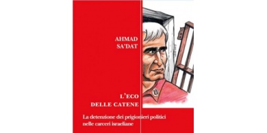 صدور كتاب "صدى القيد" للأسير القيادي أحمد سعدات بالطبعة الإيطالية