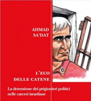صدور كتاب "صدى القيد" للأسير القيادي أحمد سعدات بالطبعة الإيطالية